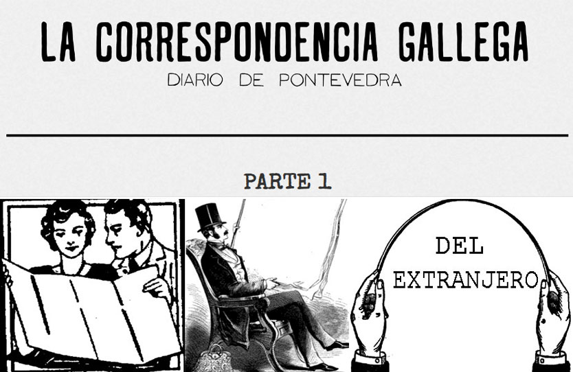 Lunes 14 de Junio de 1897. La Correspondencia Gallega. Diario de Pontevedra. 1ª PARTE